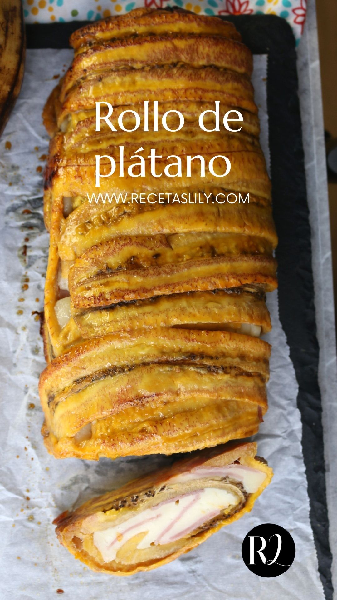 Rollo de plátano con jamón y queso [VIDEO] - Recetas Lily