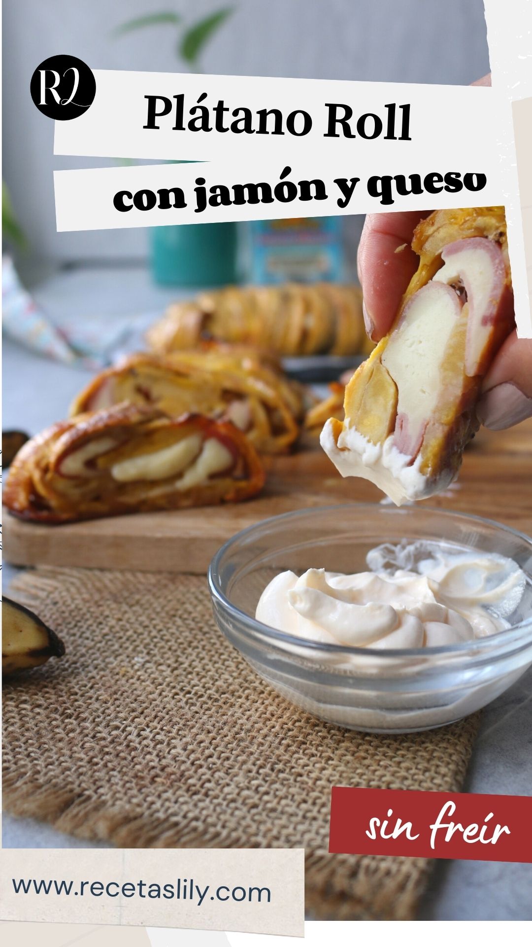 Rollo de plátano con jamón y queso [VIDEO] - Recetas Lily